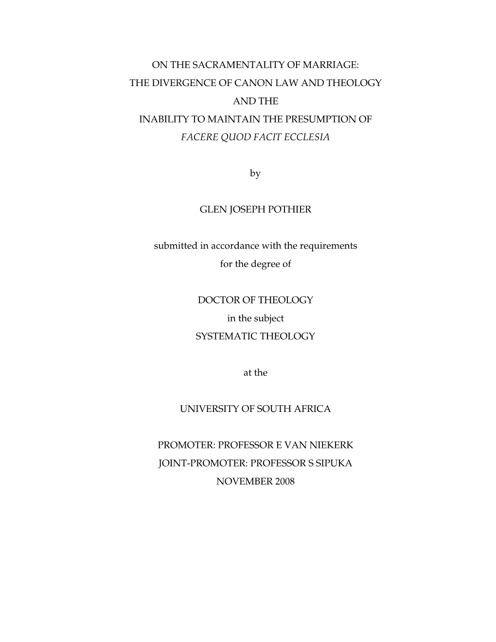 On the Sacramentality of Marriage: the Divergence of Canon Law and Theology and the Inability to Maintain the Presumption of Facere Quod Facit Ecclesia