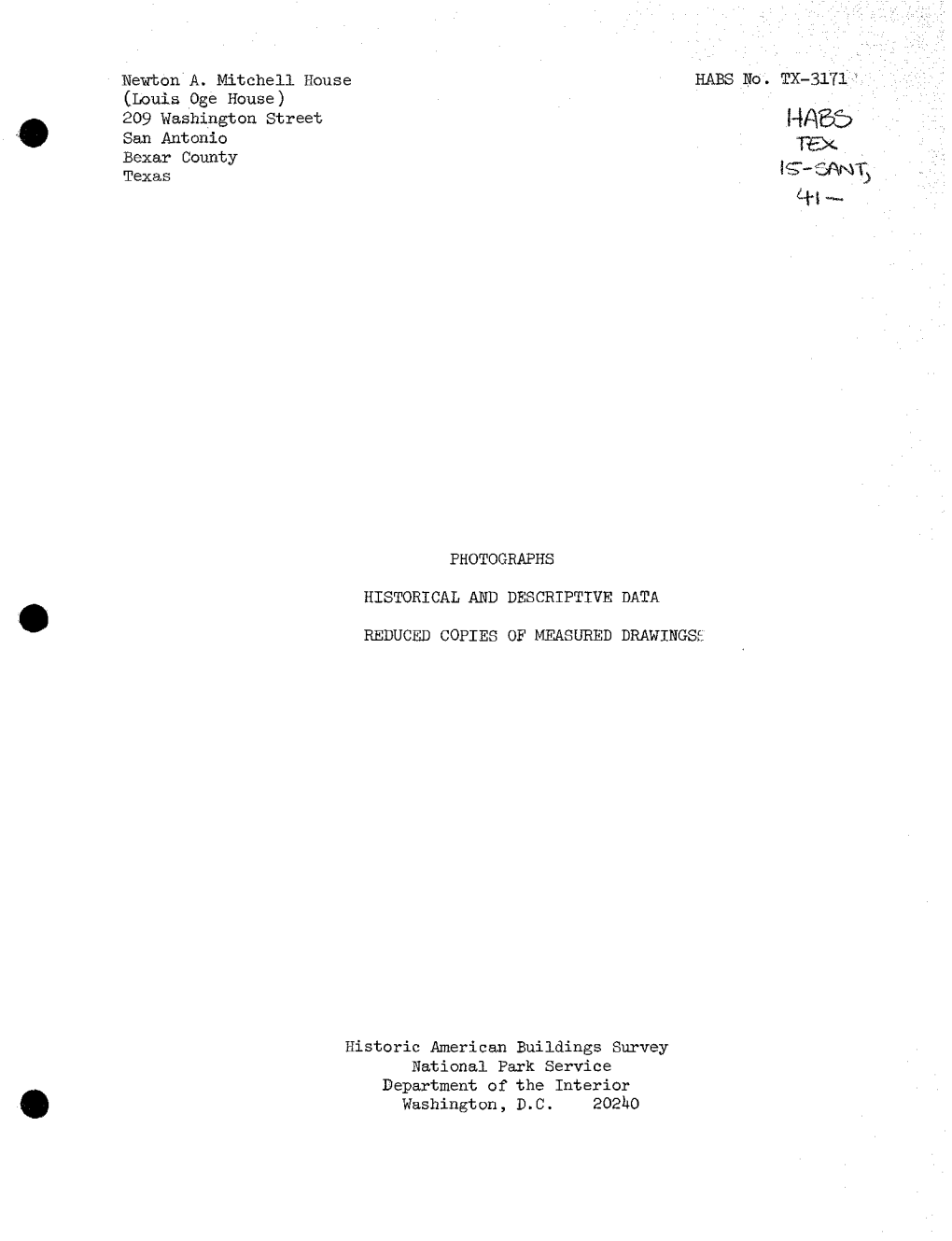 Netbton'a. Mitchell House HABS No. TX-31T1''' (Louis Oge House) 209 Washington Street HA6& San Antonio TH>C Bexar County ^Js^-R Texas L^-^A^T