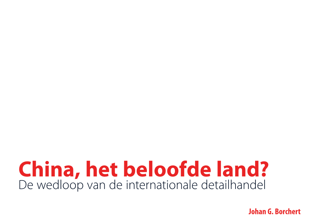 China, Het Beloofde Land? De Wedloop Van De Internationale Detailhandel