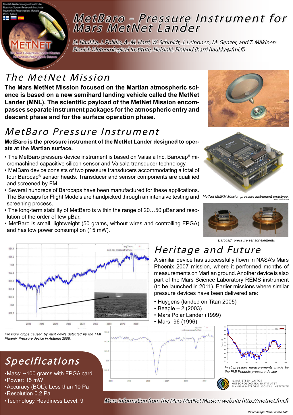 The Mars Metnet Mission Focused on the Martian Atmospheric Sci- Ence Is Based on a New Semihard Landing Vehicle Called the Metnet Lander (MNL)