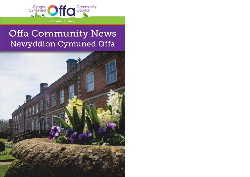 Offa Community News / Summer 2018 Offa Community News / Summer 2018 3 Cemetery News Oﬀa Playwork Project Newyddion Y Fynwent Project Gwaith Chwarae Oﬀa