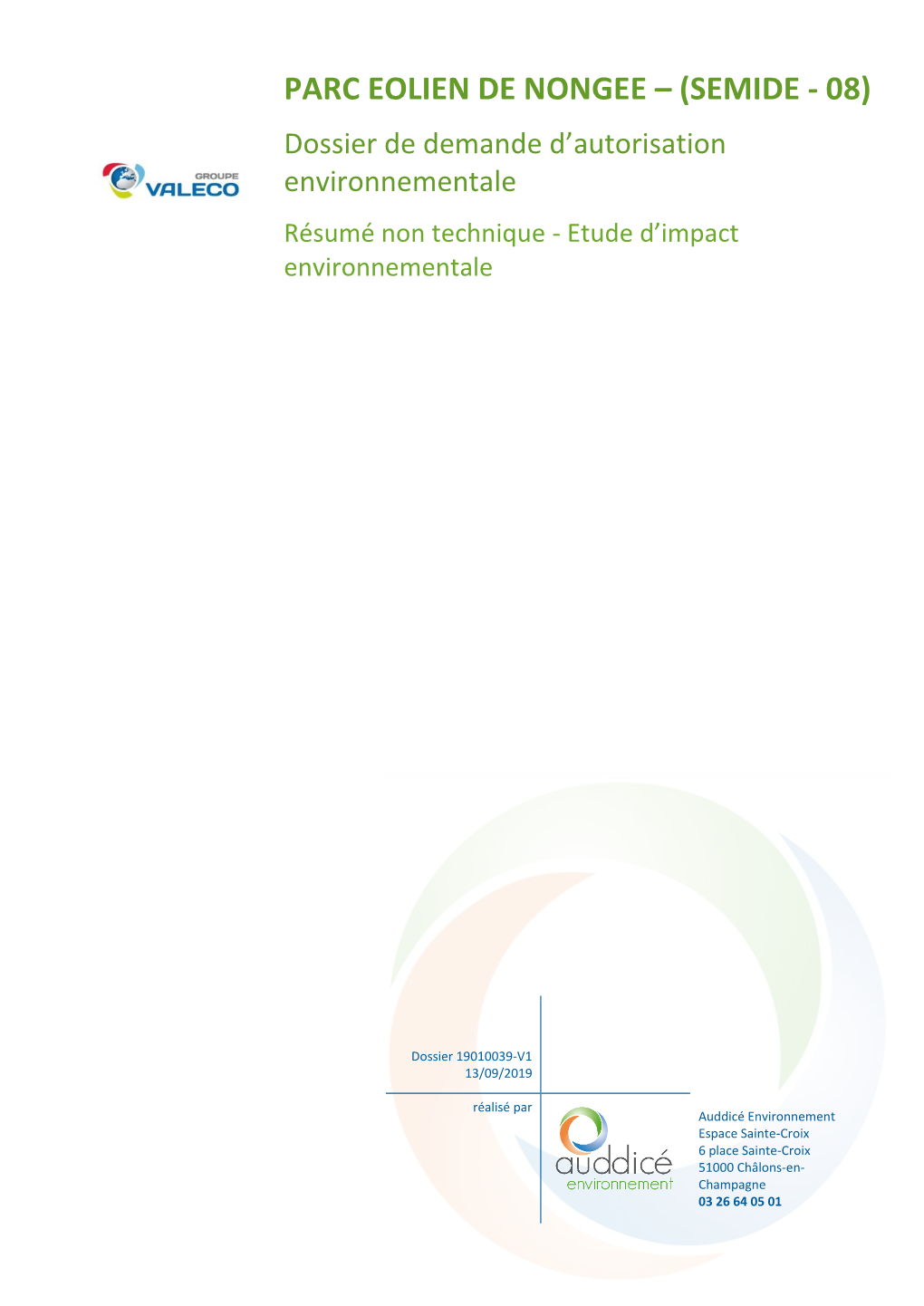 Parc Éolien De Nongée – (Semide - 08) Dossier De Demande D’Autorisation Environnementale Résumé Non Technique - Etude D’Impact Environnementale