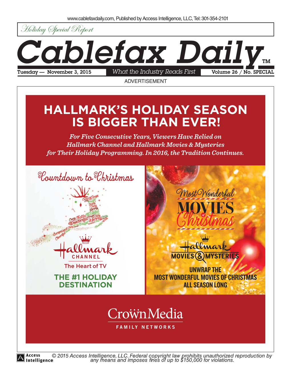 Cablefax Dailytm Tuesday — November 3, 2015 What the Industry Reads First Volume 26 / No
