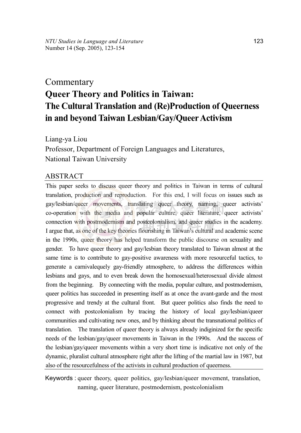 Commentary Queer Theory and Politics in Taiwan: the Cultural Translation and (Re)Production of Queerness in and Beyond Taiwan Lesbian/Gay/Queer Activism