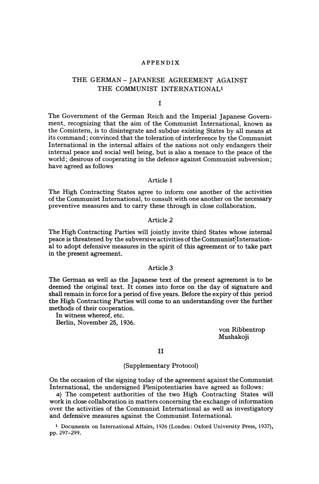 THE GERMAN- JAPANESE AGREEMENT AGAINST the COMMUNIST Internationall the Govemment Ofthegerman Reich and the Imperial Japanese Go