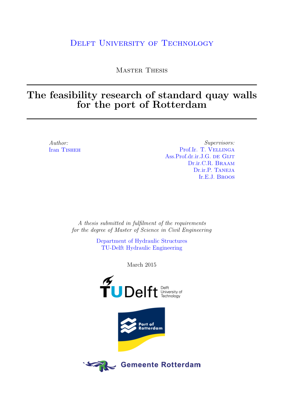 The Feasibility Research of Standard Quay Walls for the Port of Rotterdam