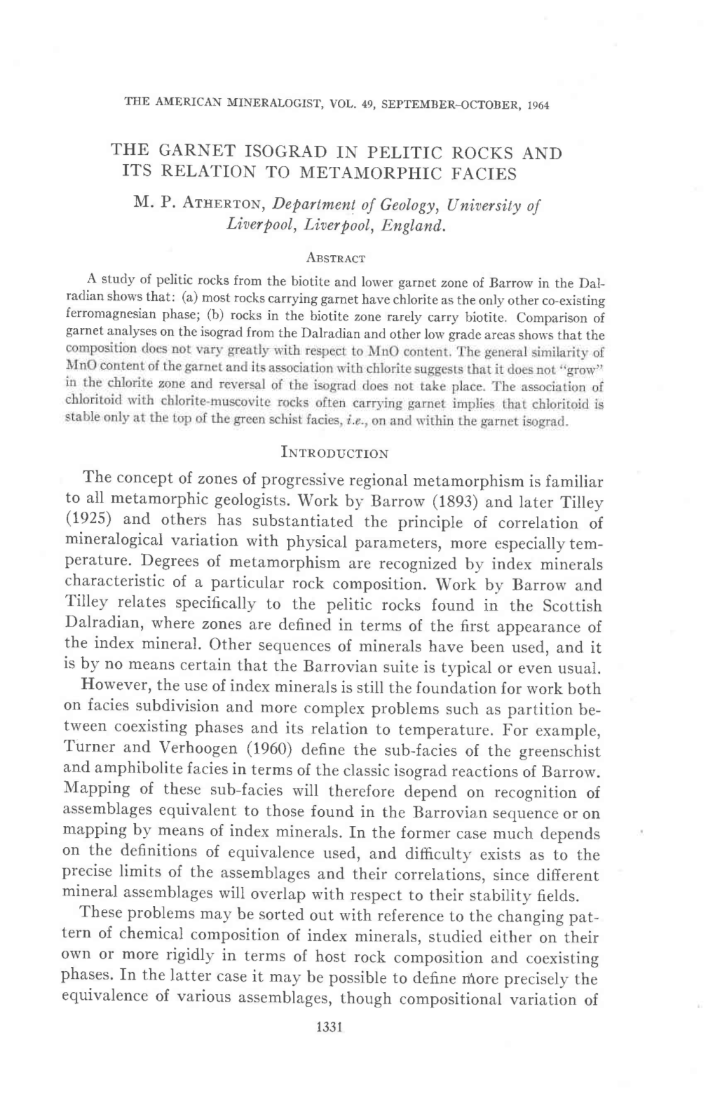 THE GARNET ISOGRAD in PELITIC ROCKS and ITS RELATION to METAMORPHIC FACIES M. P. Arncuron, Department of Geology, Uniters,Ity Of