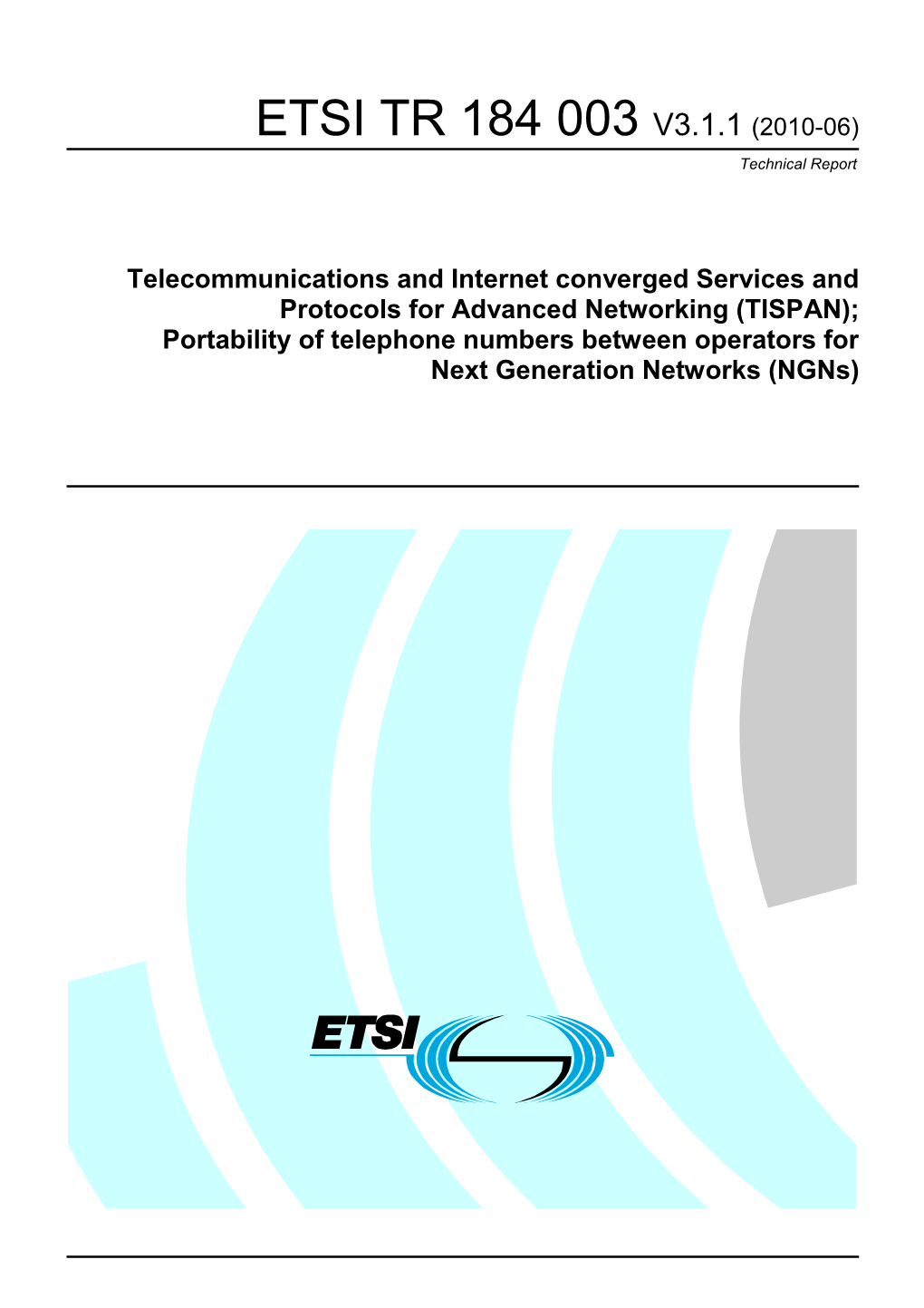 TR 184 003 V3.1.1 (2010-06) Technical Report