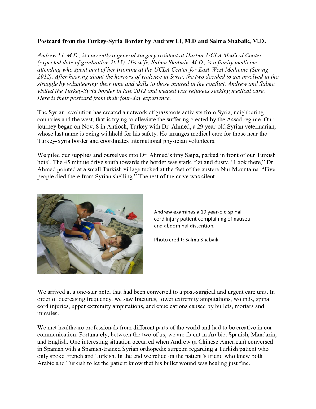 Postcard from the Turkey-Syria Border by Andrew Li, M.D and Salma Shabaik, M.D. Andrew Li, M.D., Is Currently a General Surgery