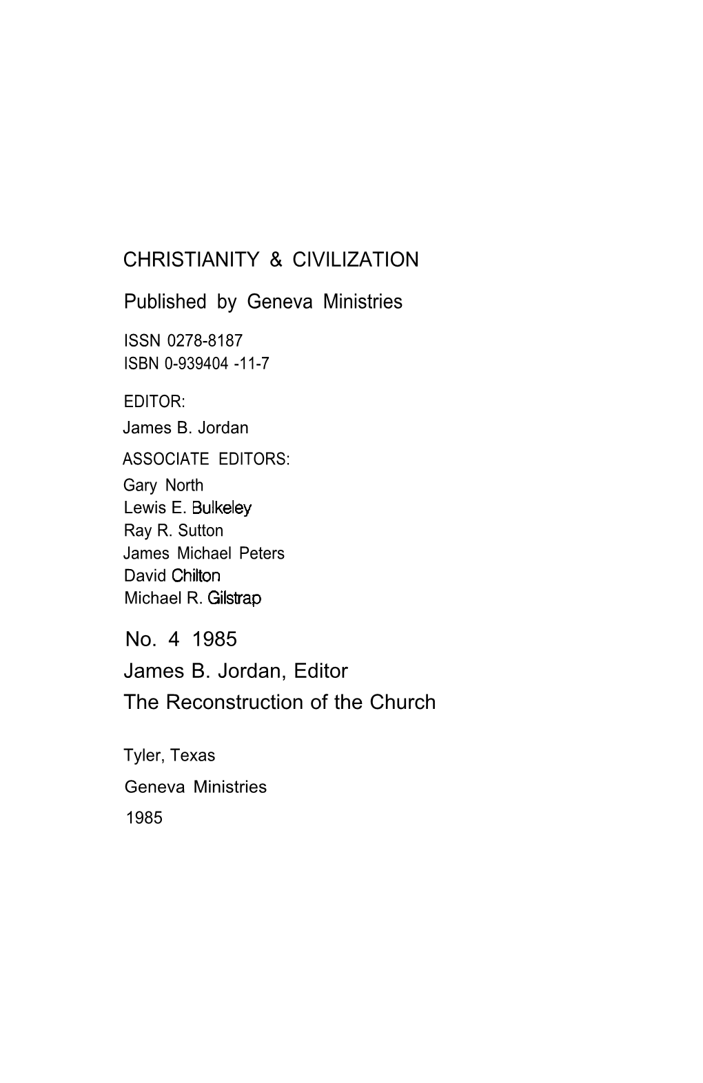 The Reconstruction of the Church: Christianity & Civilization #4