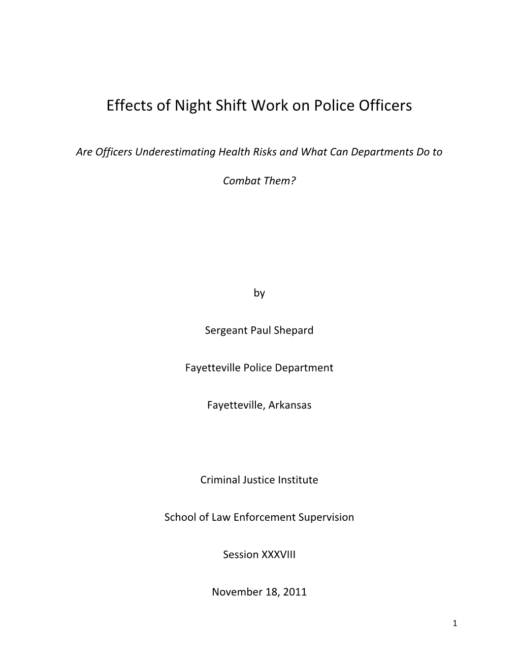 Effects of Night Shift Work on Police Officers