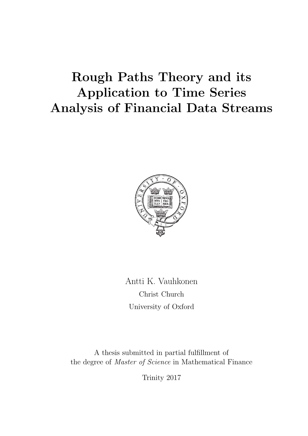 Rough Paths Theory and Its Application to Time Series Analysis of Financial Data Streams