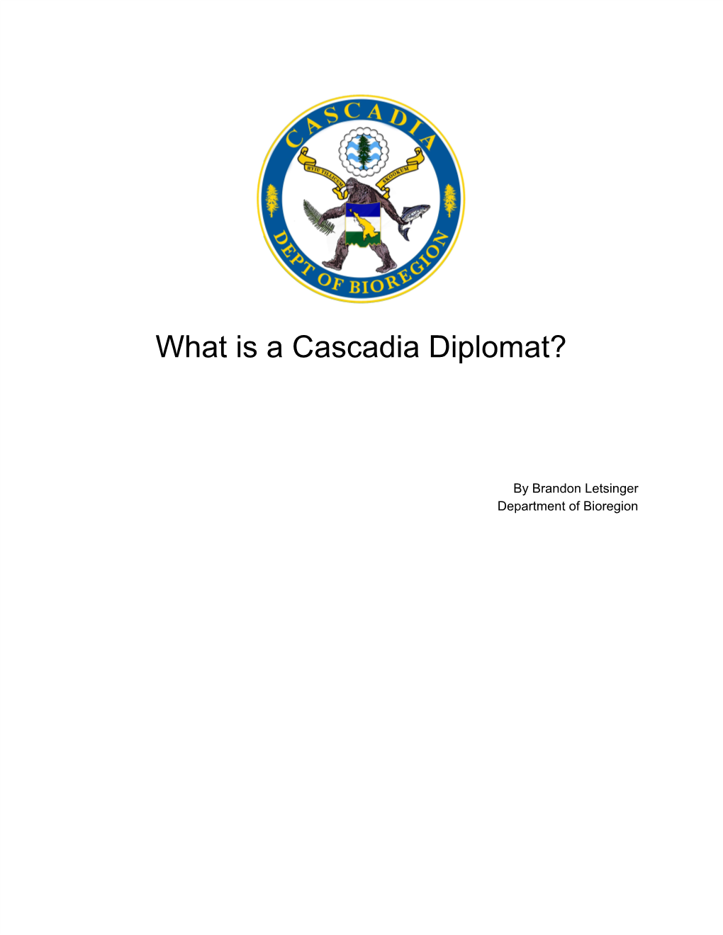 What Is a Cascadia Diplomat?