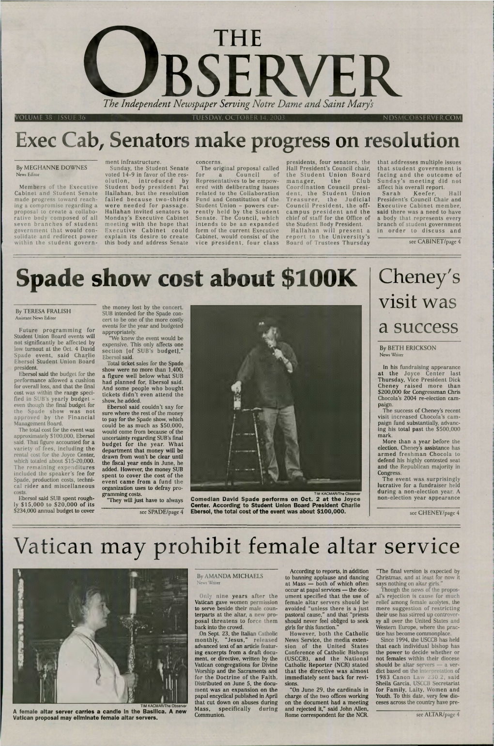 Spade Show Cost About $100K Cheney's