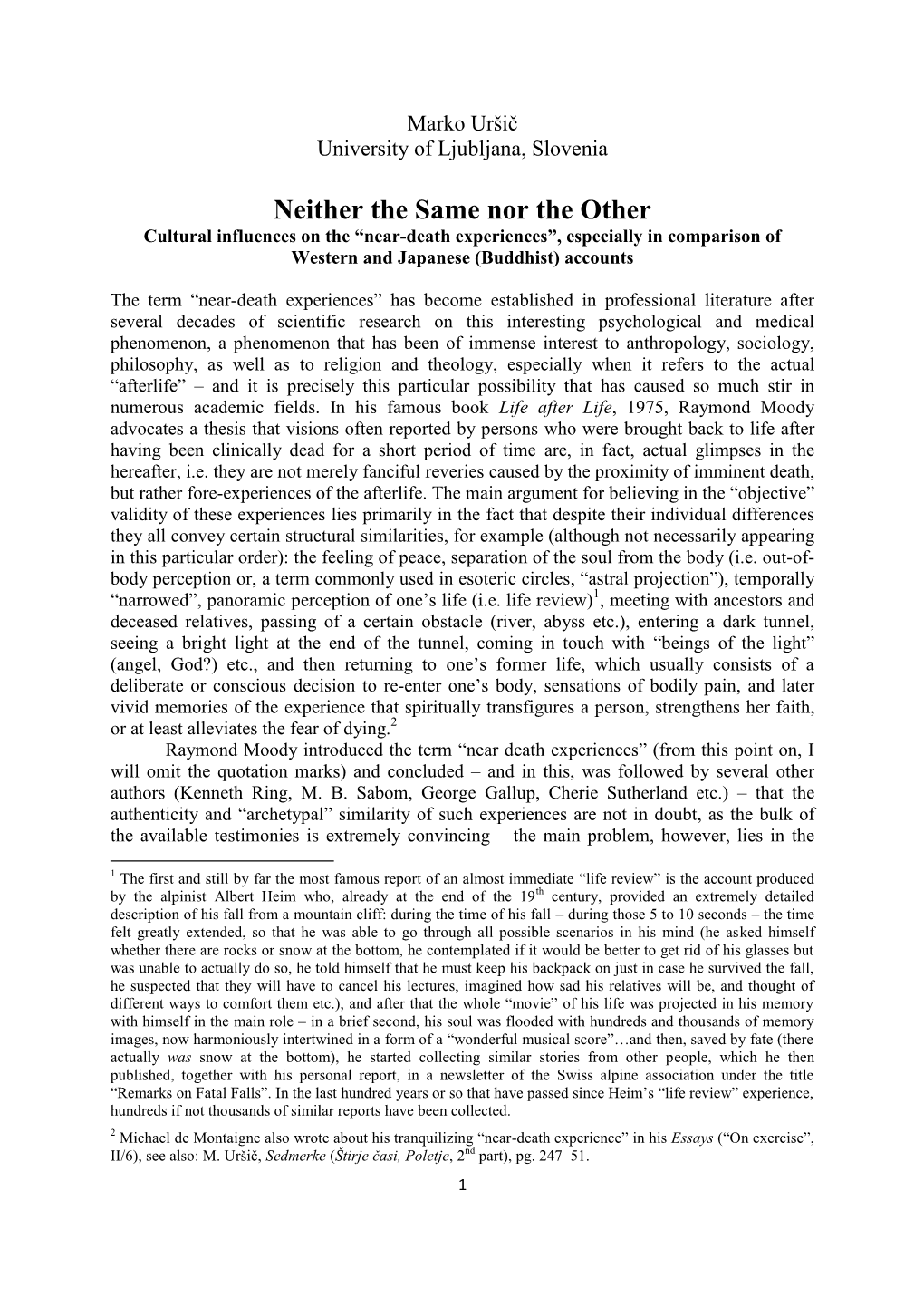 Neither the Same Nor the Other Cultural Influences on the “Near-Death Experiences”, Especially in Comparison of Western and Japanese (Buddhist) Accounts