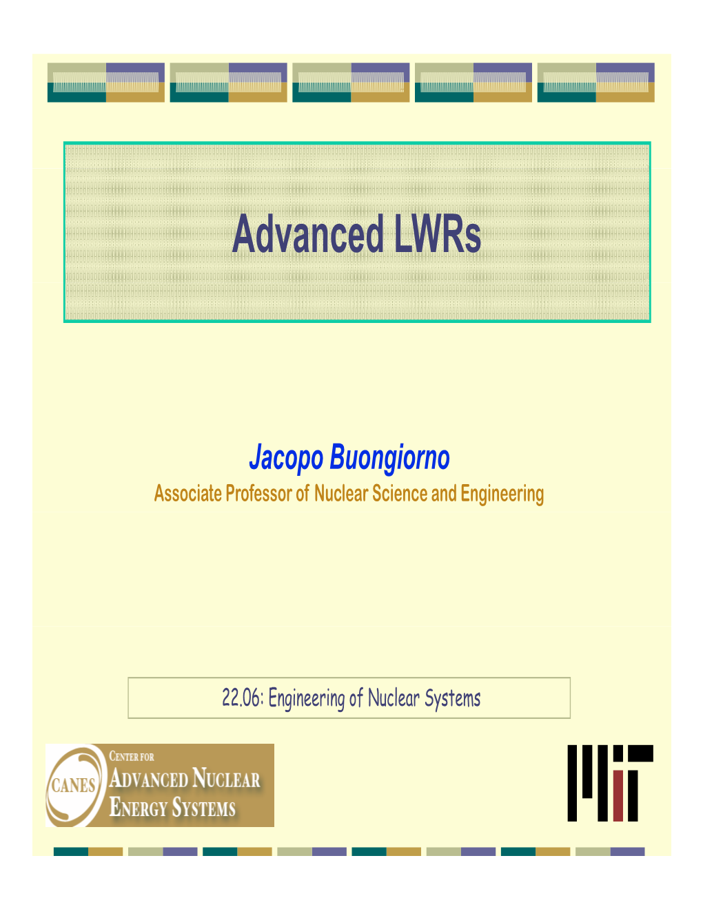 Advanced Lwrs