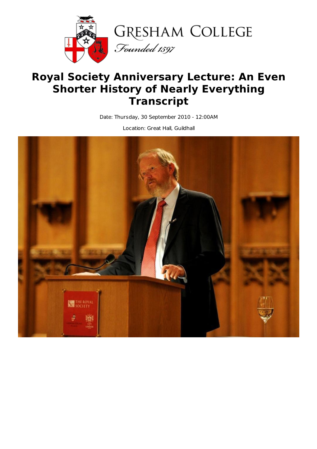 Royal Society Anniversary Lecture: an Even Shorter History of Nearly Everything Transcript