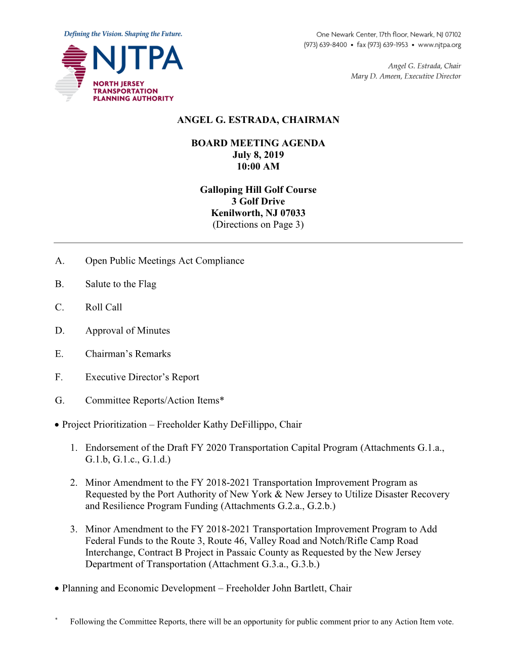 ANGEL G. ESTRADA, CHAIRMAN BOARD MEETING AGENDA July 8