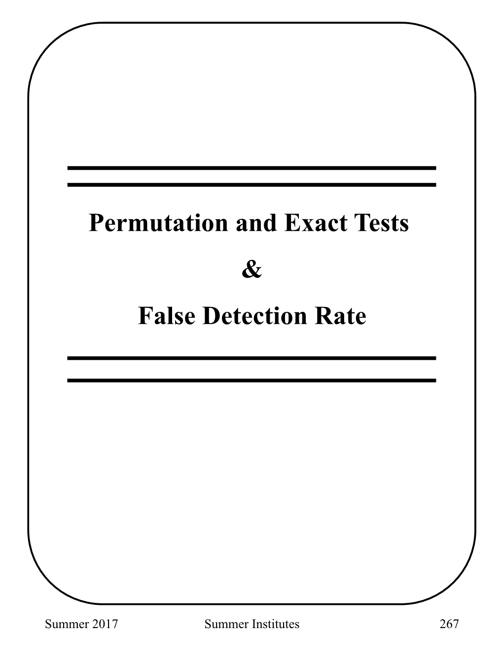 Permutation and Exact Tests & False Detection Rate