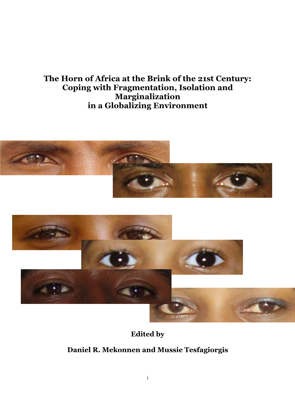 The Horn of Africa at the Brink of the 21St Century: Coping with Fragmentation, Isolation and Marginalization in a Globalizing Environment