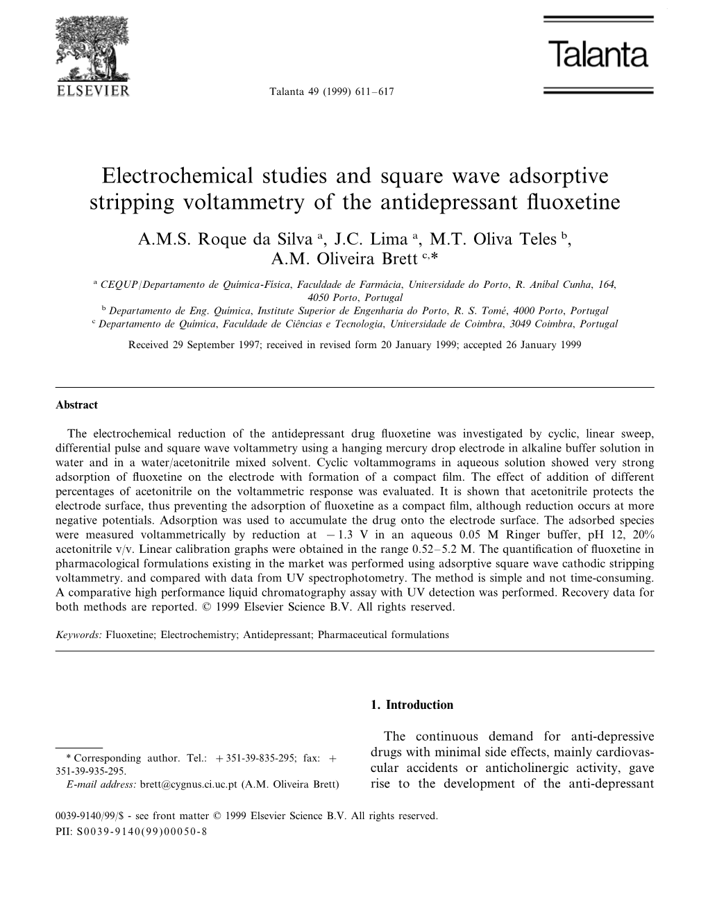 Electrochemical Studies and Square Wave Adsorptive Stripping Voltammetry of the Antidepressant ﬂuoxetine