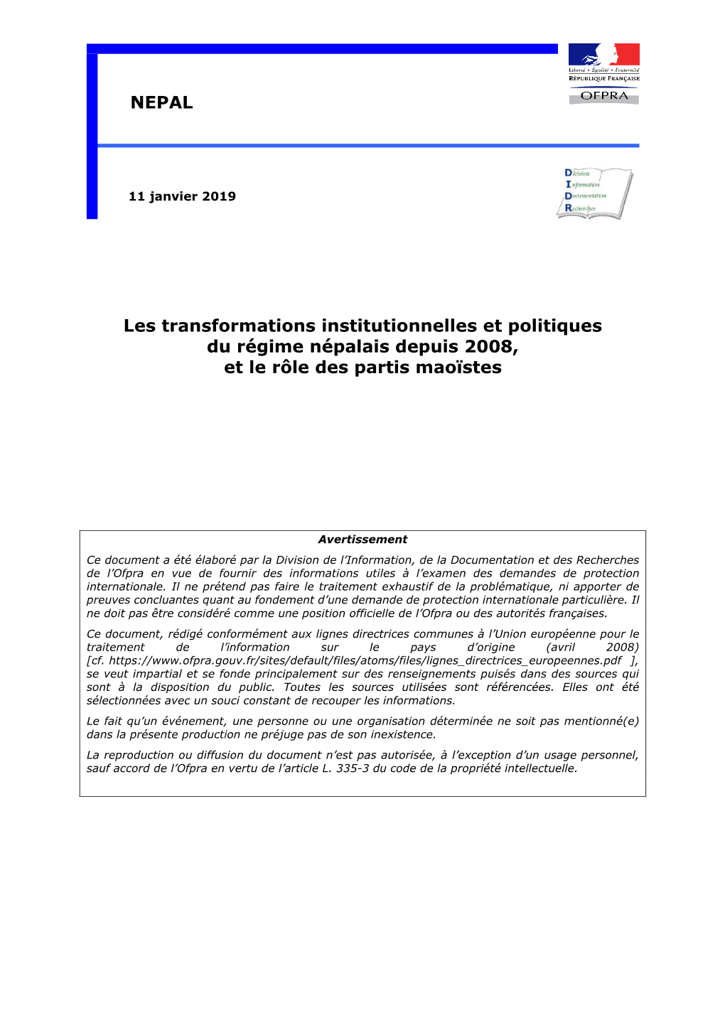 Les Transformations Institutionnelles Et Politiques Du Régime Népalais Depuis 2008, Et Le Rôle Des Partis Maoïstes