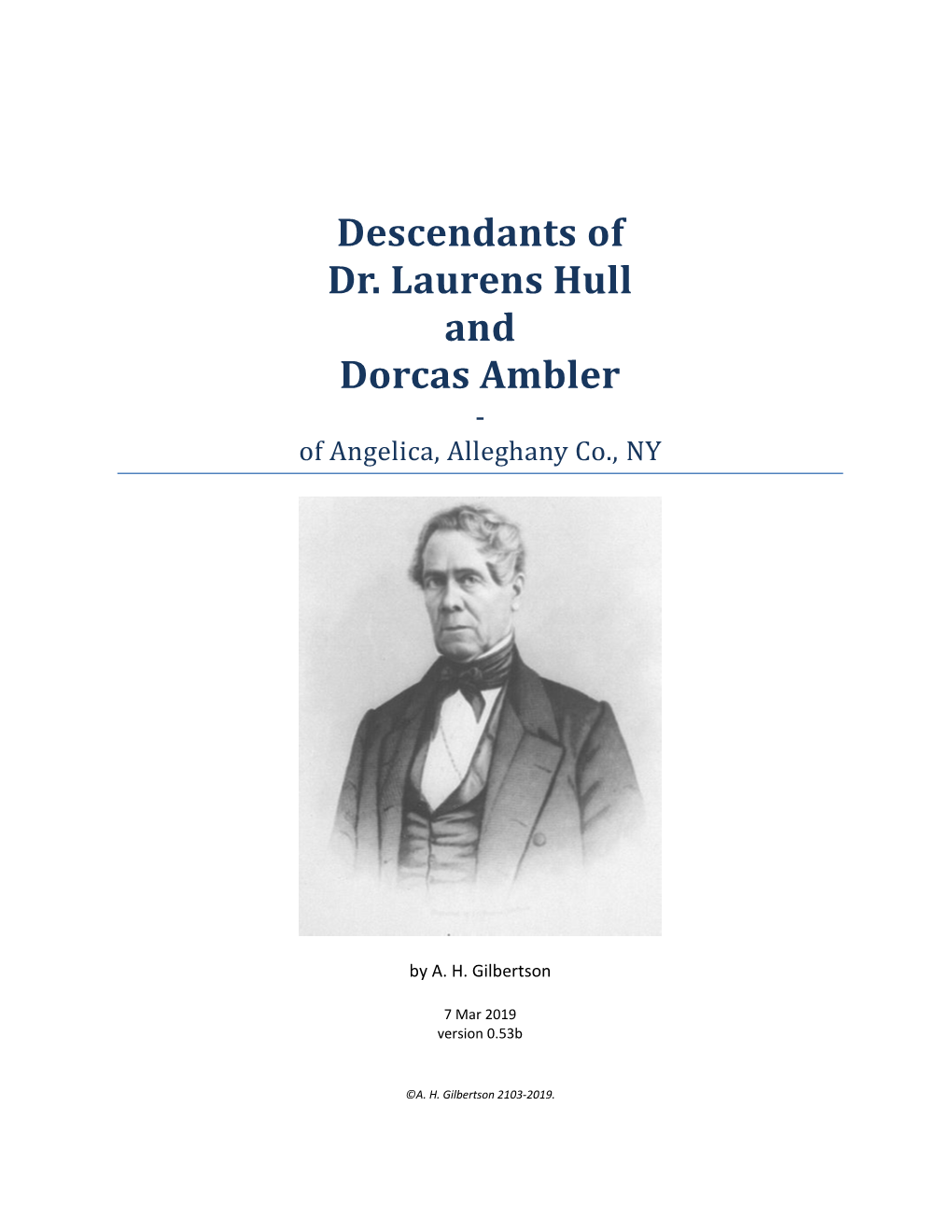 Descendants of Dr. Laurens Hull and Dorcas Ambler - of Angelica, Alleghany Co., NY