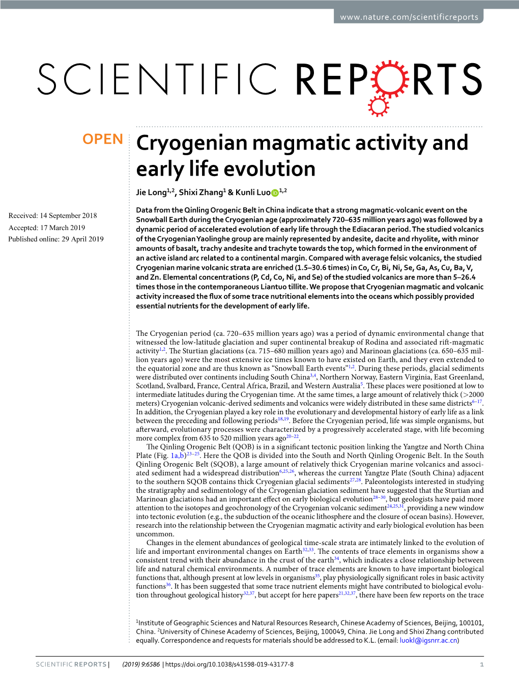 Cryogenian Magmatic Activity and Early Life Evolution Jie Long1,2, Shixi Zhang1 & Kunli Luo 1,2