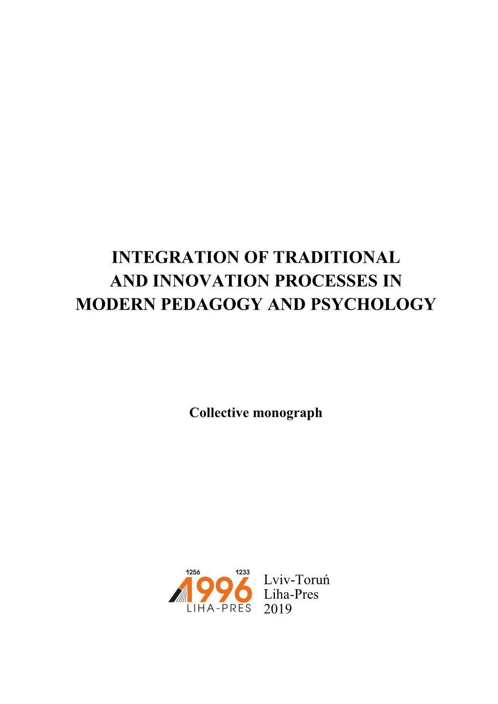 Integration of Traditional and Innovation Processes in Modern Pedagogy and Psychology