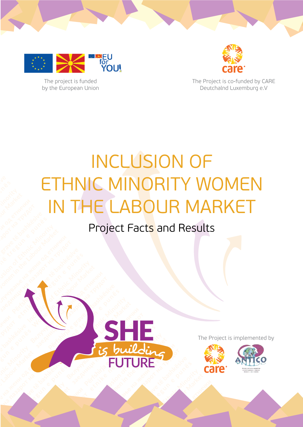 INCLUSION of ETHNIC MINORITY WOMEN in the LABOUR MARKET Project Facts and Results