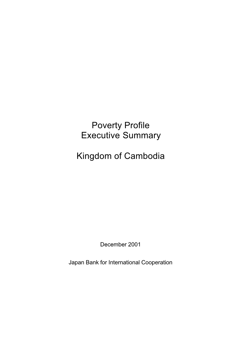 Poverty Profile Executive Summary Kingdom of Cambodia