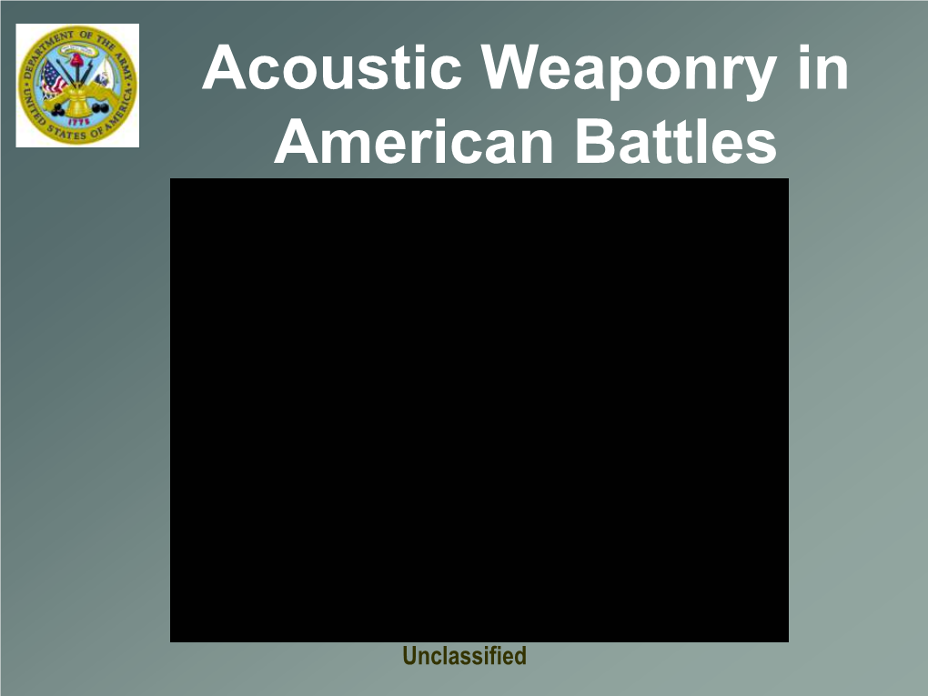 Acoustic Weaponry in American Battles