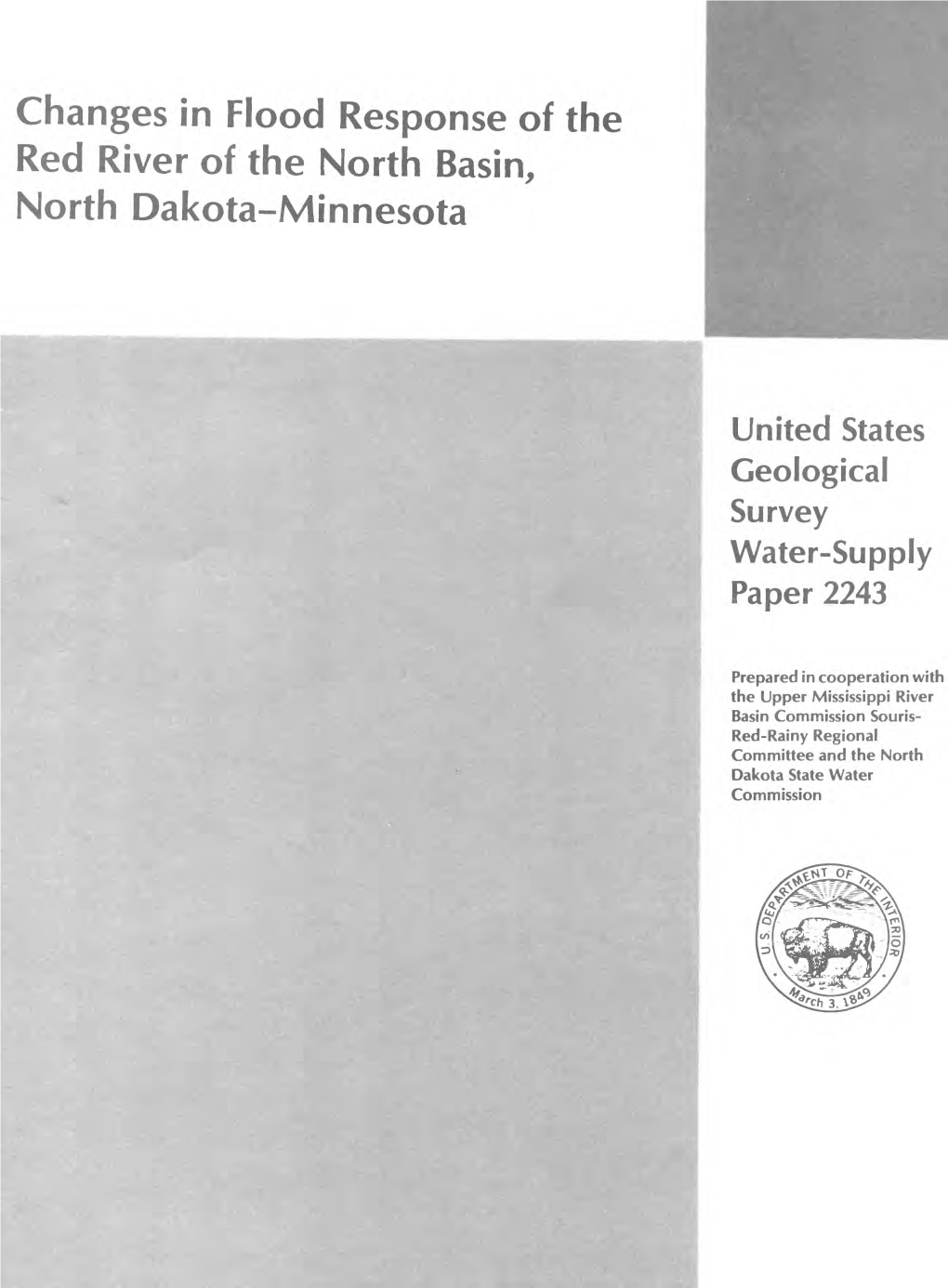 Changes in Flood Response of the Red River of the North Basin, North Dakota-Minnesota