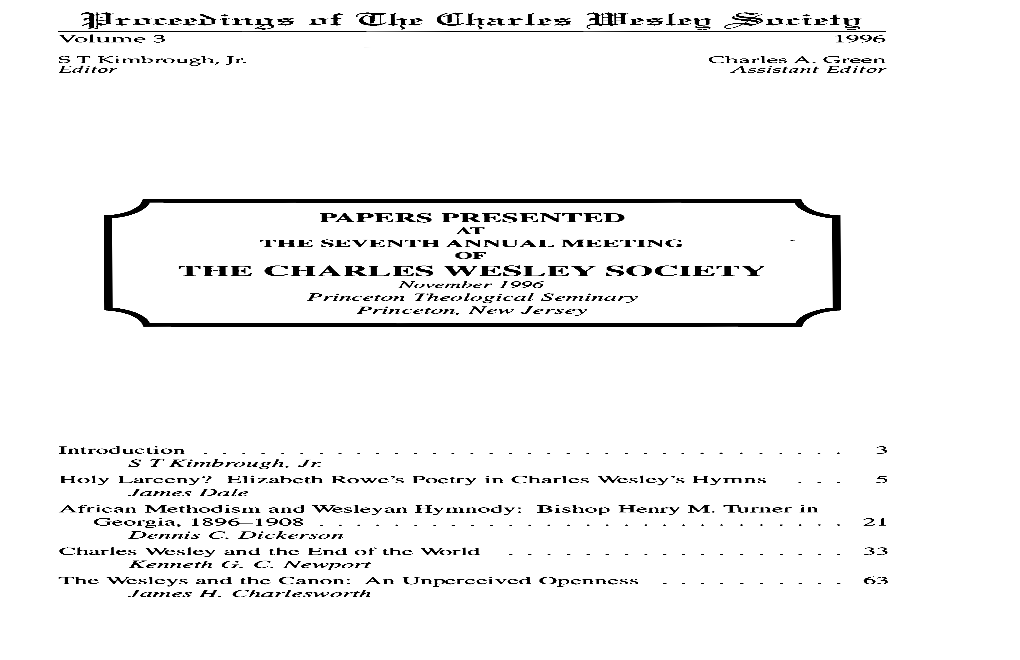 THE CHARLES WESLEY SOCIETY November 1996 Princeton Theological Seminary Princeton, New Jersey