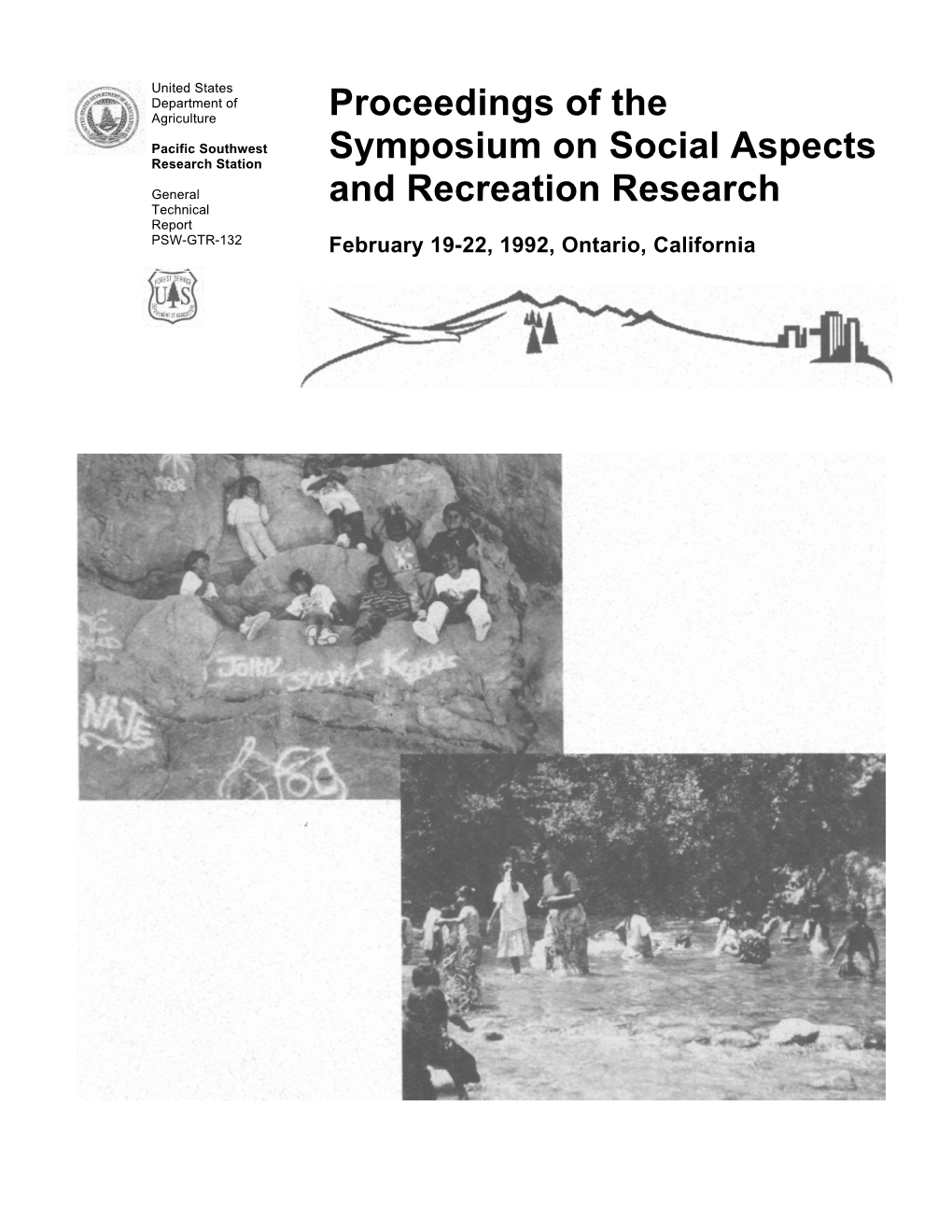 Proceedings of the Symposium on Social Aspects and Recreation Research, February 19-22, 1992, Ontario, California