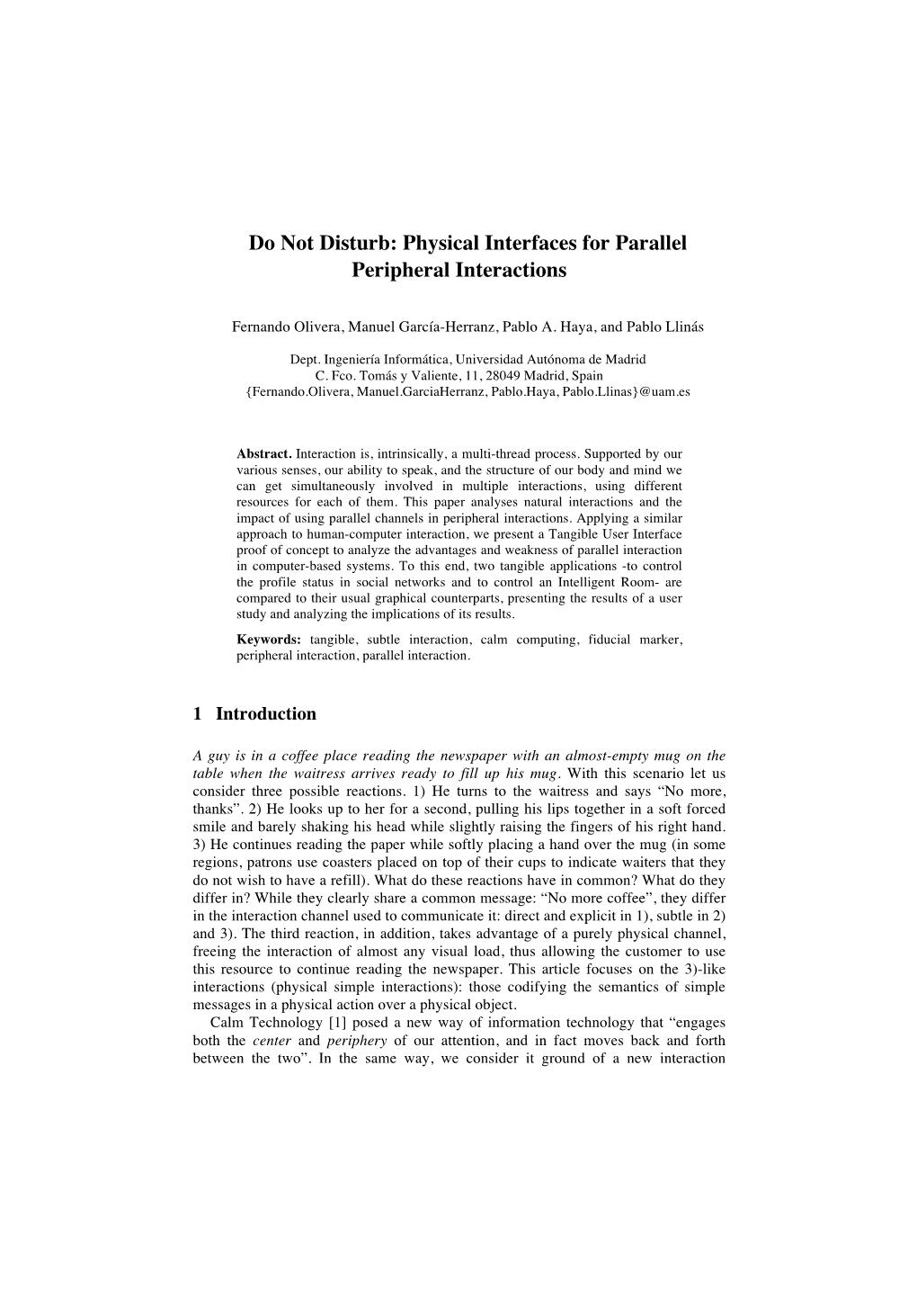 Physical Interfaces for Parallel Peripheral Interactions