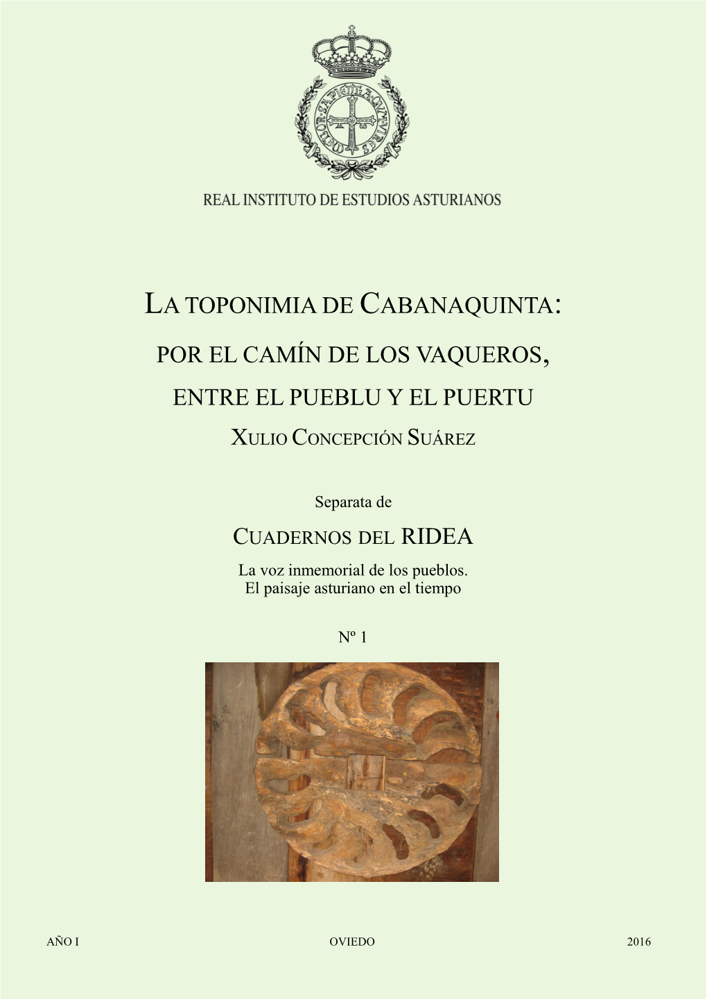 La Toponimia De Cabanaquinta: Por El Camín De Los Vaqueros, Entre El Pueblu Y El Puertu