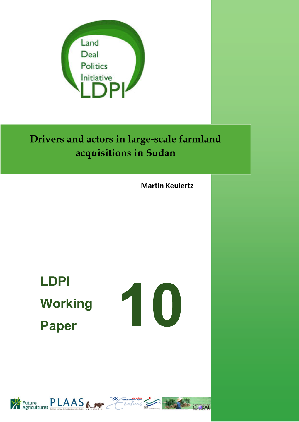 LDPI Working Paper Series a Convergence of Factors Has Been Driving a Revaluation of Land by Powerful Economic and Political Actors