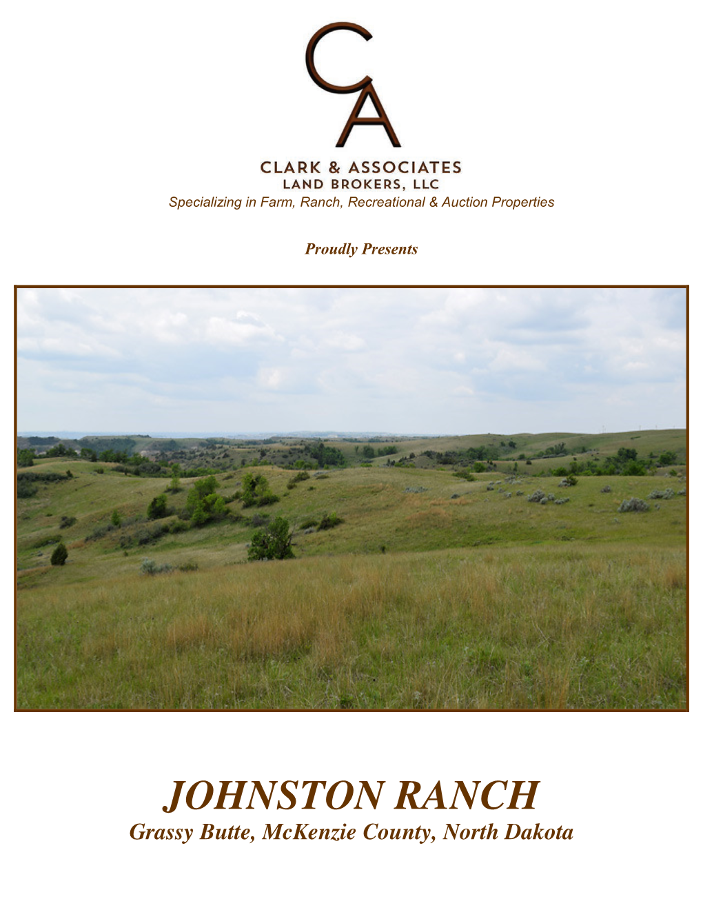 JOHNSTON RANCH Grassy Butte, Mckenzie County, North Dakota LOCATION & ACCESS