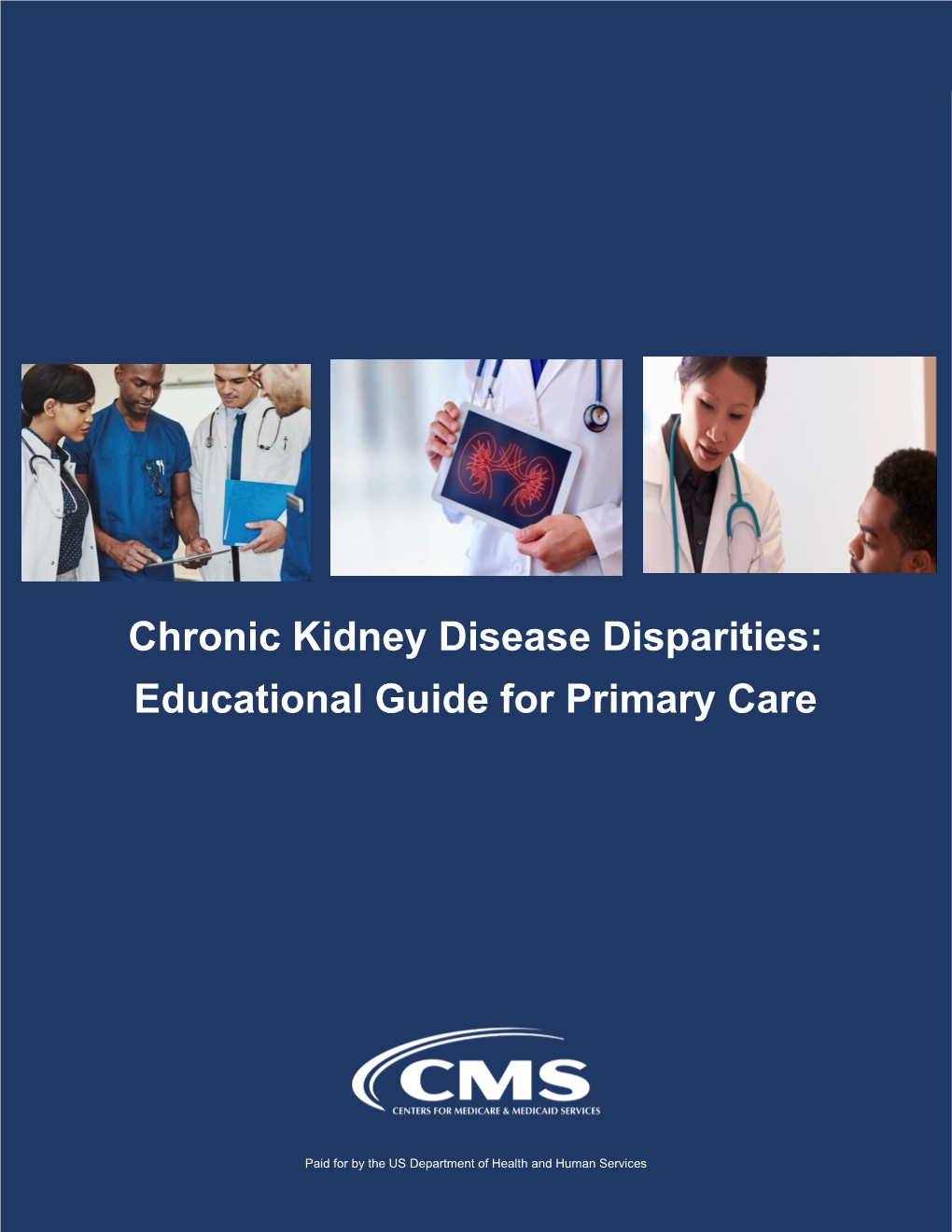 Chronic Kidney Disease Disparities: Educational Guide for Primary Care