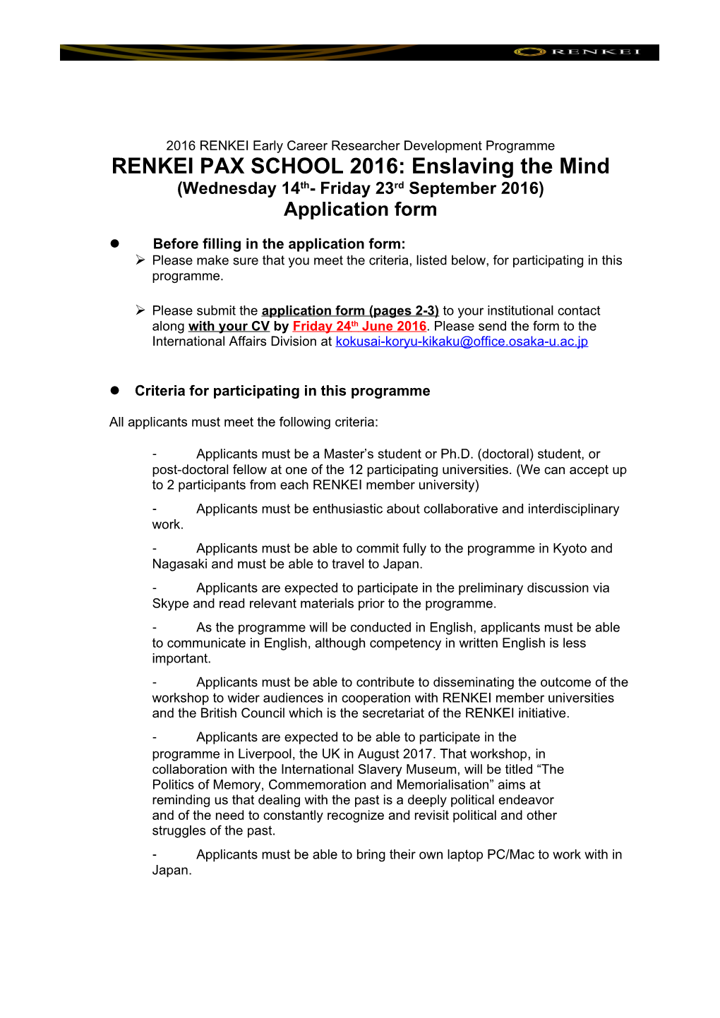 RENKEI PAX SCHOOL 2016: Enslaving the Mind
