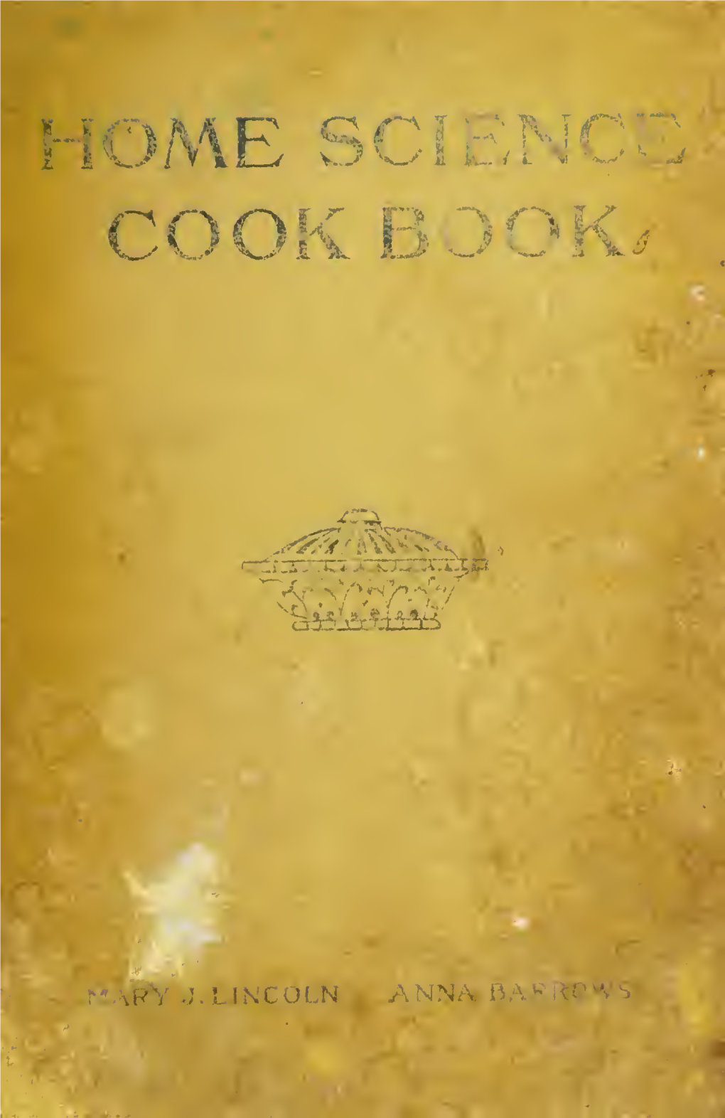 The Home Science Cook Book