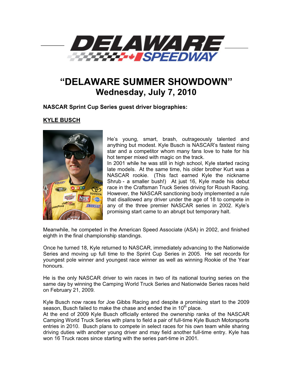 “DELAWARE SUMMER SHOWDOWN” Wednesday, July 7, 2010