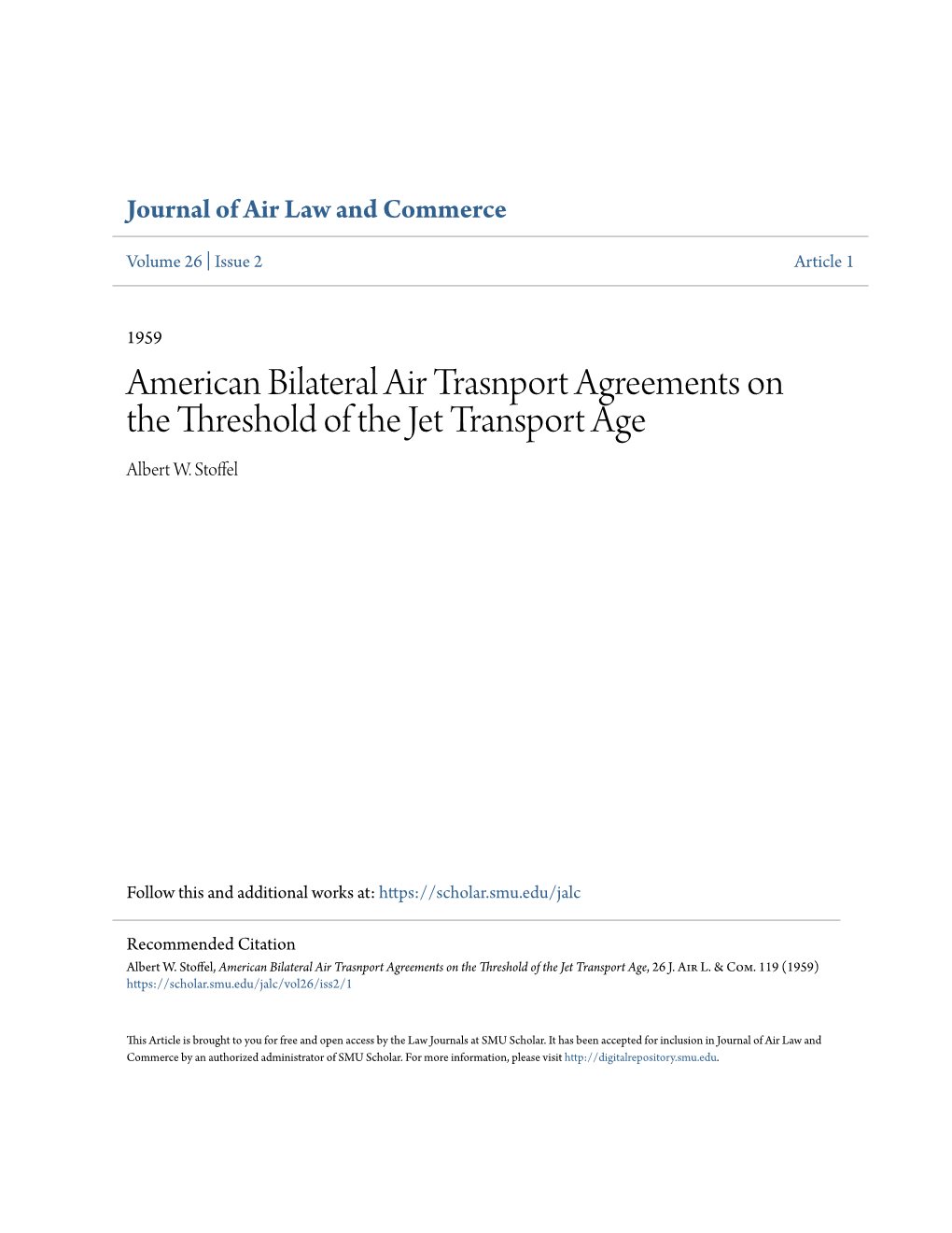 American Bilateral Air Trasnport Agreements on the Threshold of the Jet Transport Age Albert W