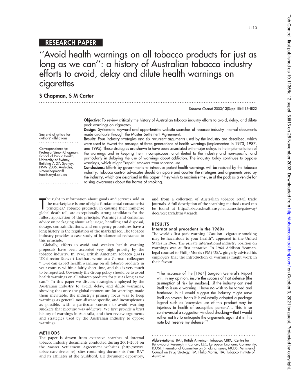 A History of Australian Tobacco Industry Efforts to Avoid, Delay and Dilute Health Warnings on Cigarettes S Chapman, S M Carter