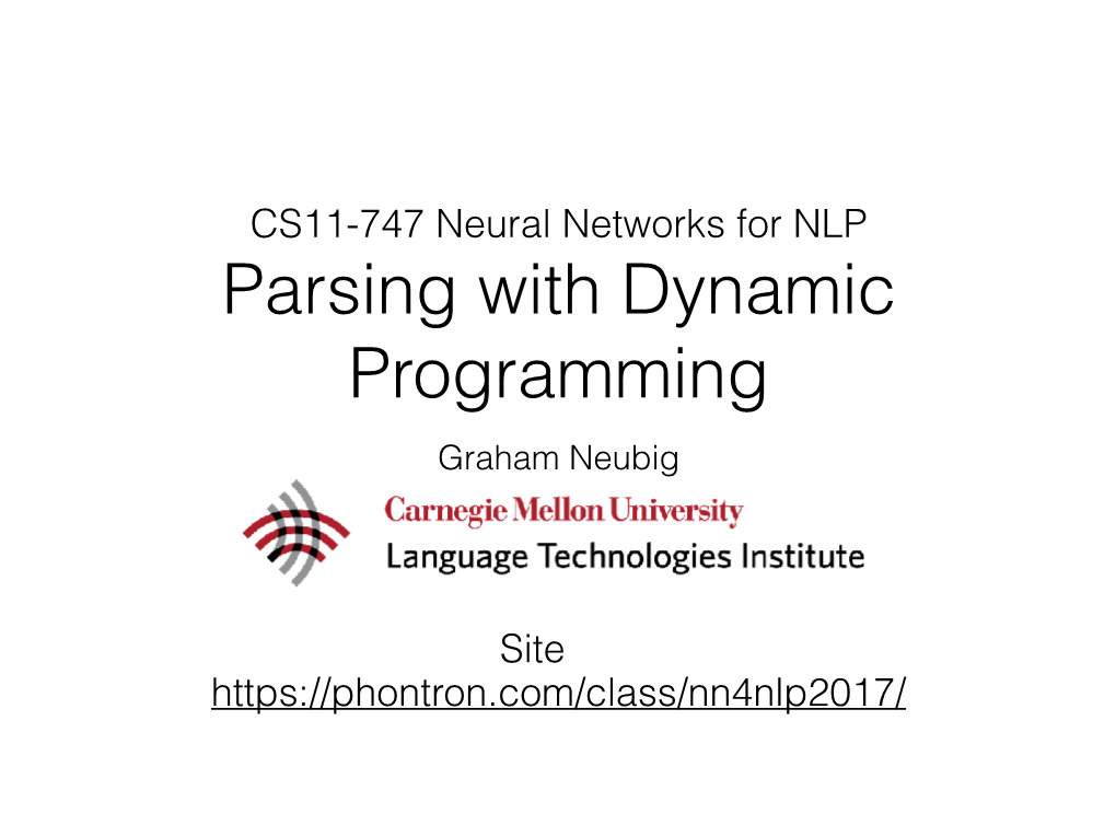 Parsing with Dynamic Programming Graham Neubig