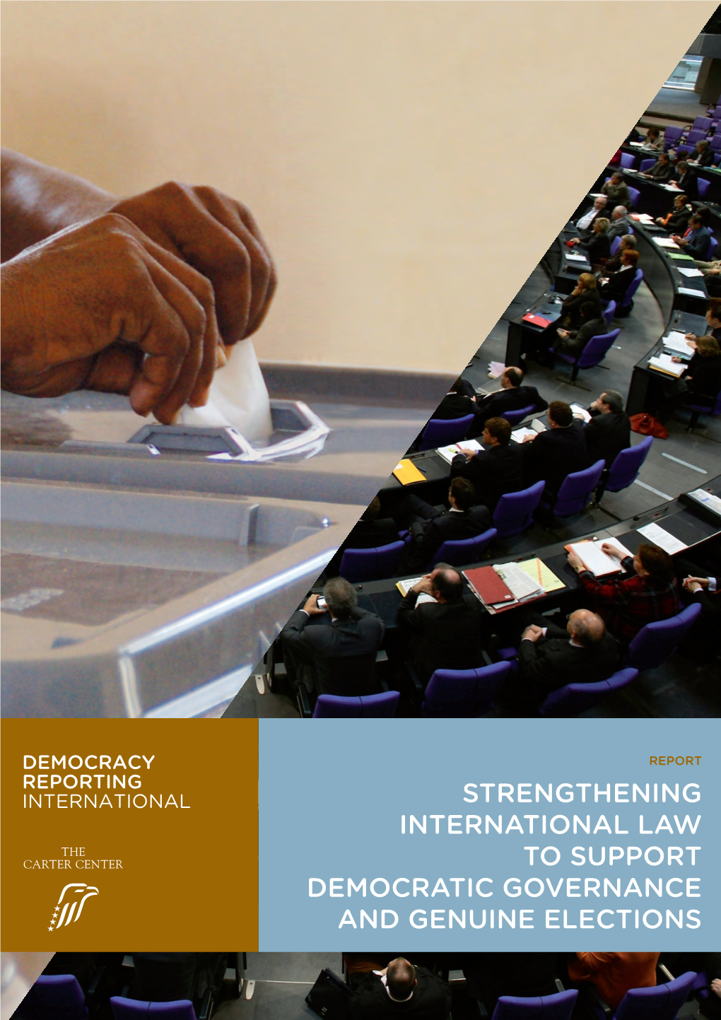 Strengthening International Law to Support Democratic Governance and Genuine Elections