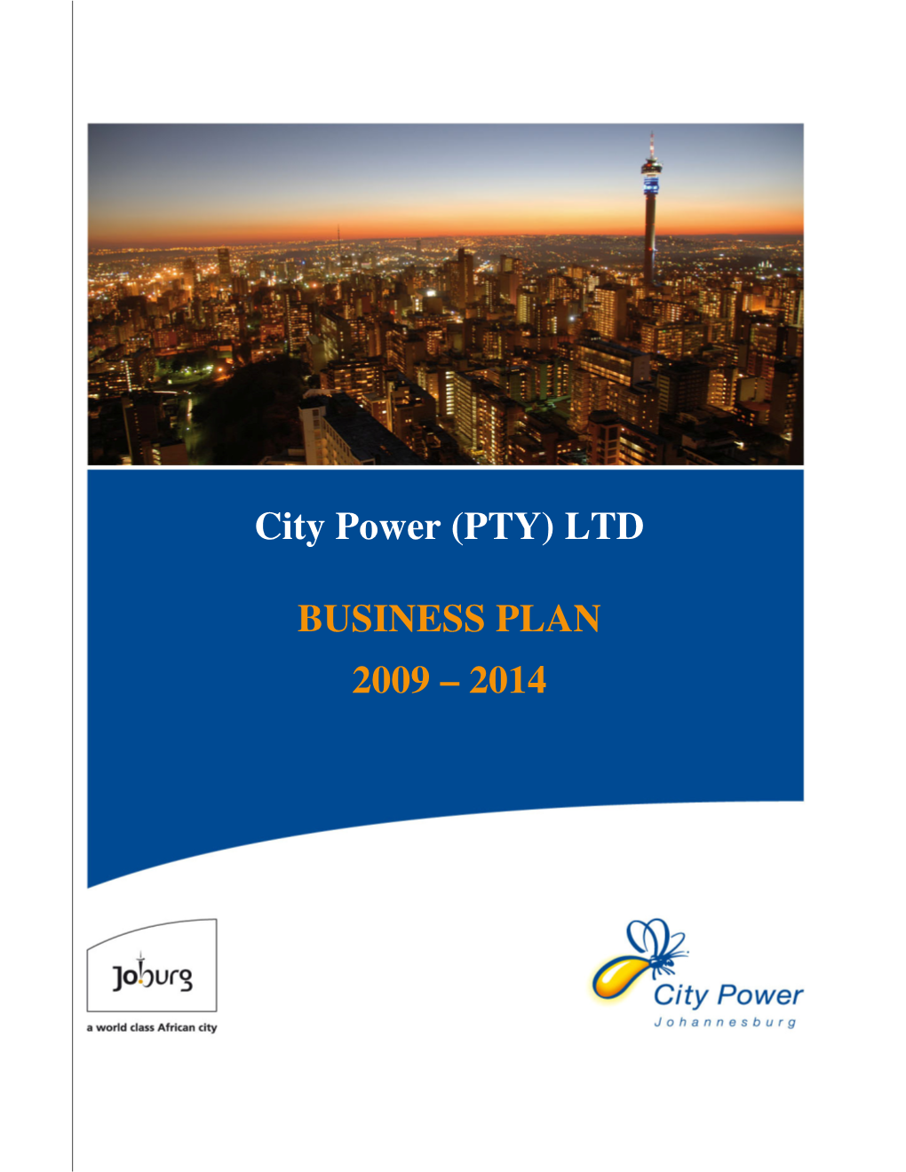 City Power (PTY) LTD BUSINESS PLAN 2009 – 2014