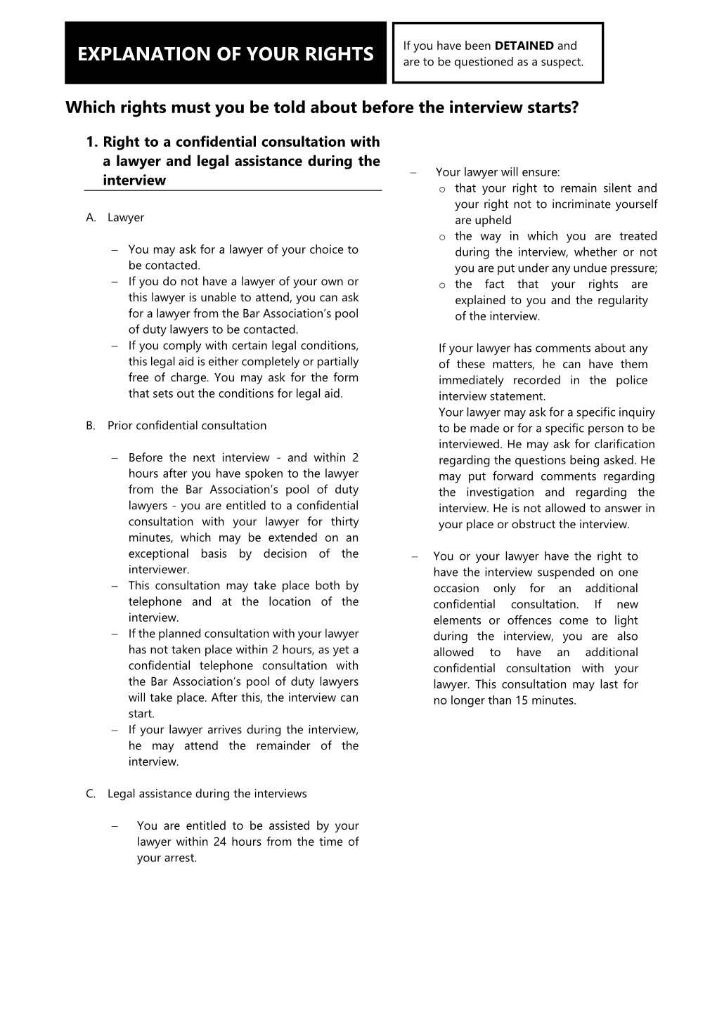 EXPLANATION of YOUR RIGHTS If You Have Been DETAINED and Are to Be Questioned As a Suspect