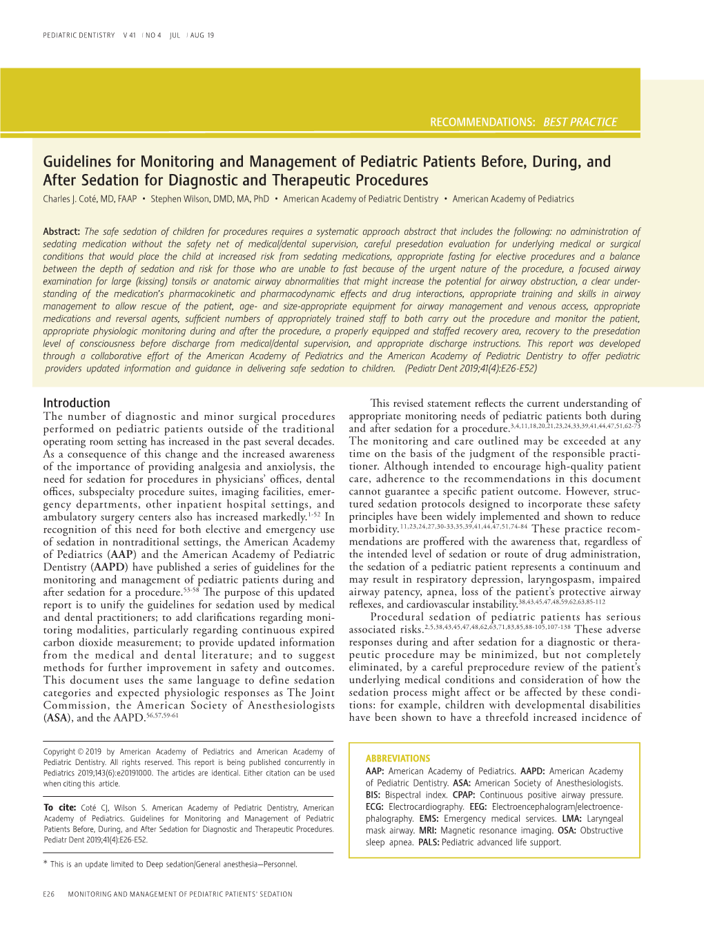 Guidelines for Monitoring and Management of Pediatric Patients Before, During, and After Sedation for Diagnostic and Therapeutic Procedures Charles J